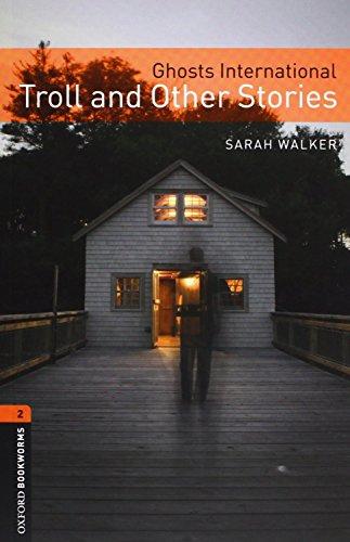 Книга на английском языке Sarah Walker "Ghosts International Trolls and other Stories" OBWL 2 & Audio CD (9780194793841)
