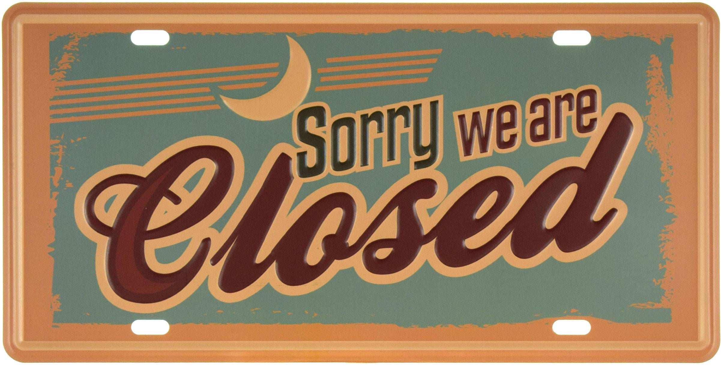 Табличка металева Вибачте Ми Зачинені/Sorry We Are Closed 15x30 см