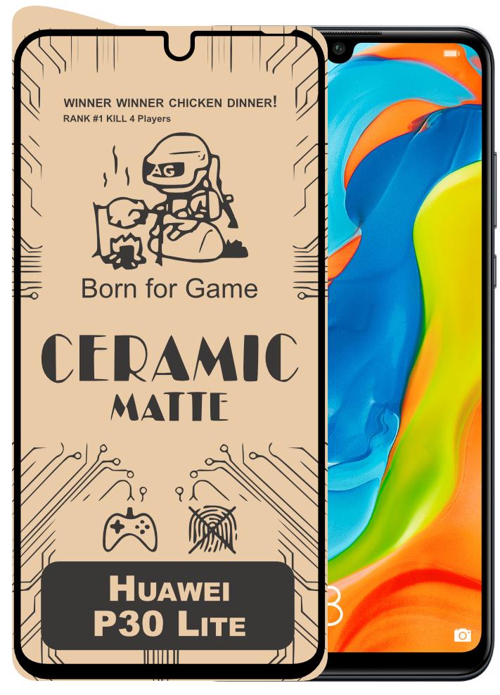 Защитная пленка Ceramic для Huawei P30 Lite керамическая матовая (16520) Защитная пленка Ceramic для Huawei P30 Lite керамическая матовая (16520)