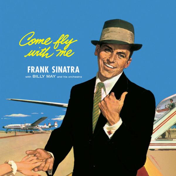 Виниловая пластинка Frank Sinatra - Come Fly With Me Crystal Clear Edition