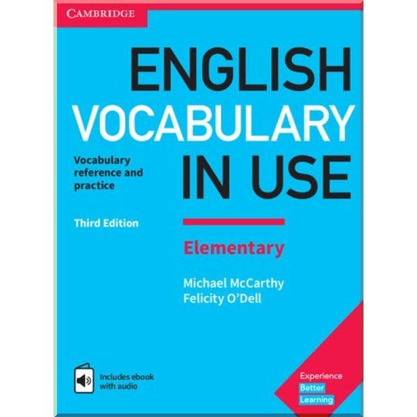 Книга Michael McCarthy/Felicity O'Dell "English Vocabulary in Use Third Edition Elementary with eBook and answer key" (ISBN:9781316631522) - фото 1 Книга Michael McCarthy/Felicity O'Dell "English Vocabulary in Use Third Edition Elementary with eBook and answer key" (ISBN:9781316631522) - фото 1