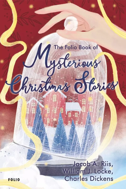 Книга Чарльз Диккенс "The Folio Book of Mysterious Christmas Stories" 9789660399112 Книга Чарльз Диккенс "The Folio Book of Mysterious Christmas Stories" 9789660399112