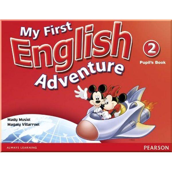 Книга Magaly Villarroel/Mady Musiol "My First English Adventure 2 Pupil's Book" (ISBN:9780582793682)