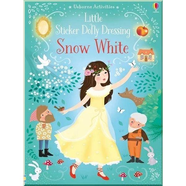 Книга Usborne "Little Sticker Dolly Dressing: Snow White" Antonia Miller Fiona Watt (ISBN:9781474962285)