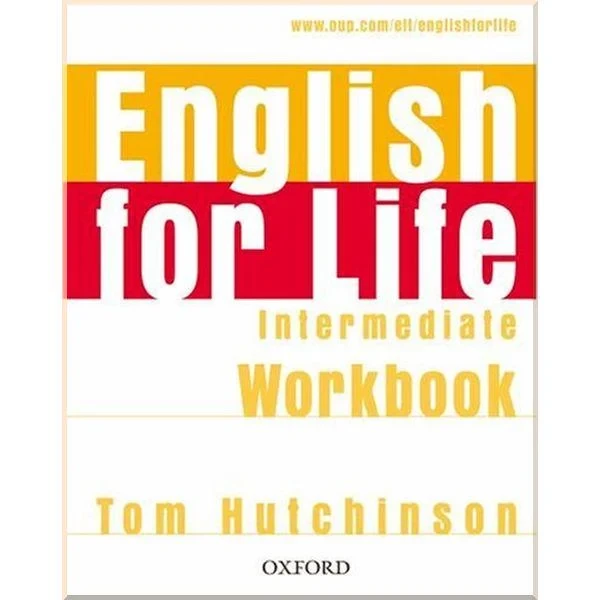 Рабочая тетрадь English for Life Intermediate Workbook without key
