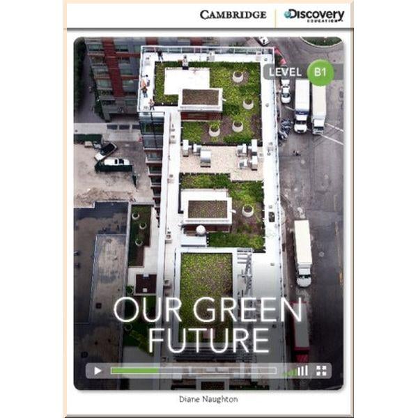 Книга Diane Naughton "Cambridge University Press Our Green Future with Online Access Code" (ISBN:9781107672864)