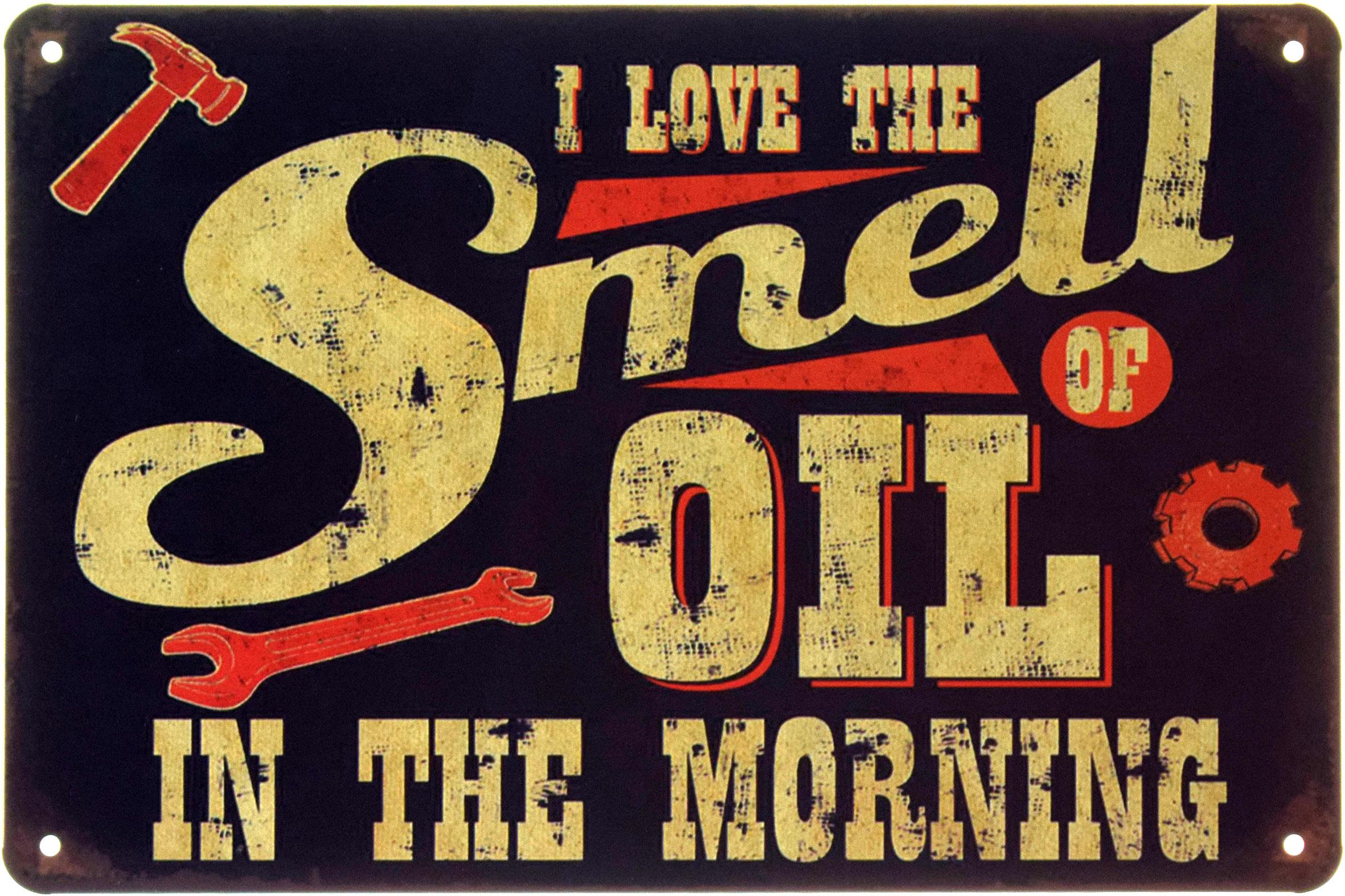 Табличка металлическая Я Люблю Запах Масла По Утрам/I Love The Smell Oil In The Morning 20x30 см