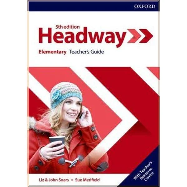 Книга для учителя New Headway 5th Edition Elementary Teacher's Guide with Teacher's Resource Center