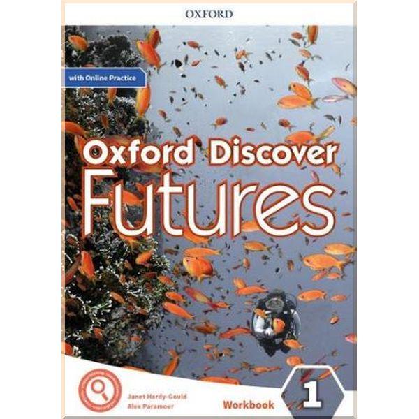 Рабочая тетрадь Oxford Discover Futures 1 Workbook Рабочая тетрадь Oxford Discover Futures 1 Workbook