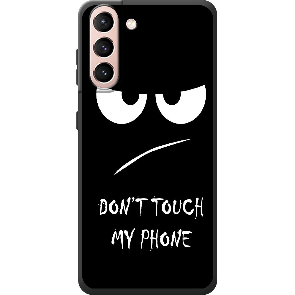 Чехол BoxFace Samsung G991 Galaxy S21 Don't Touch my Phone Черный силикон (41709-up535-44632)