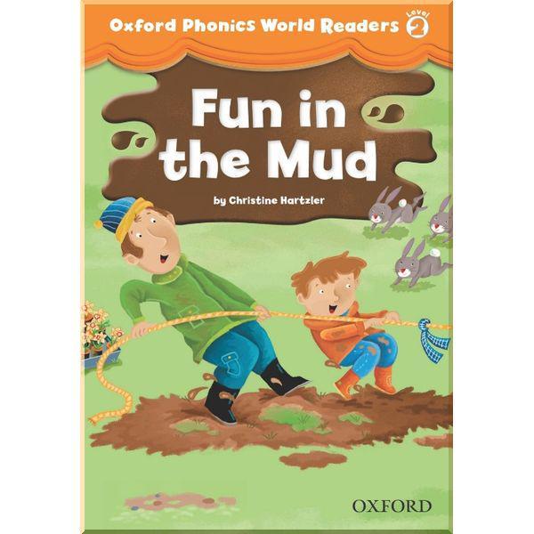 Книга для читання Oxford Phonics World Readers 2 Fun in the Mud