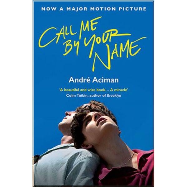 Книга Andre Aciman "Call Me By Your Name" Book 1 Film Tie-In (ISBN:9781786495259)