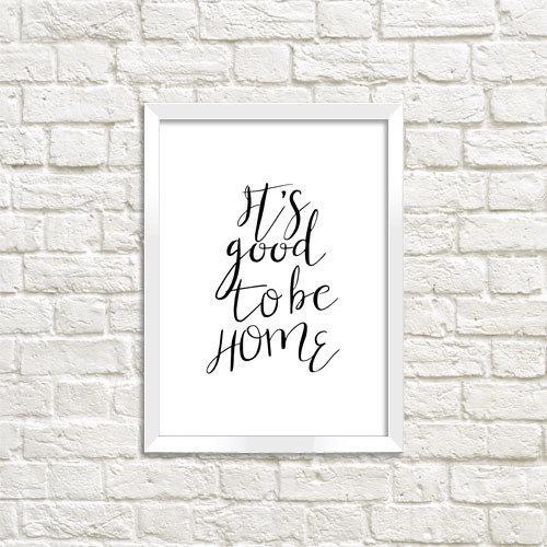 Постер в рамке It`s good to be home 21х30 см A4 (WMT4_ART056_WH) Постер в рамке It`s good to be home 21х30 см A4 (WMT4_ART056_WH)
