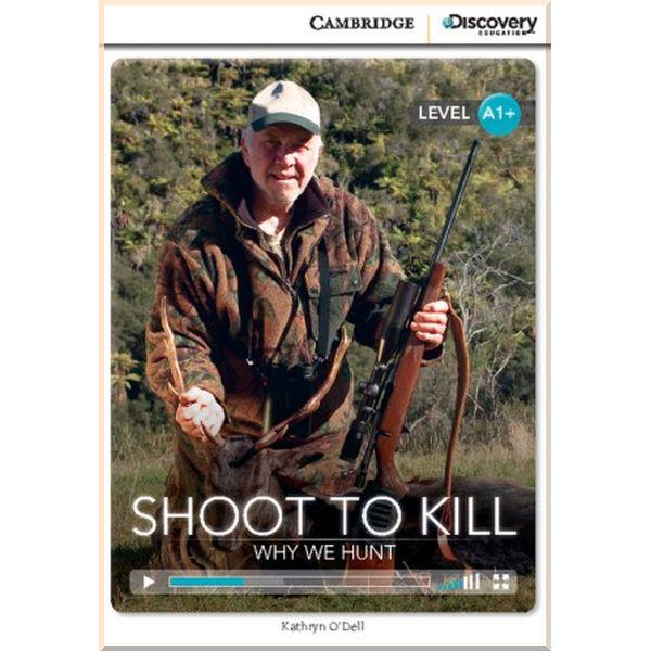 Книга Kathryn O'Dell "Shoot to Kill: Why We Hunt" (ISBN:9781107622531)