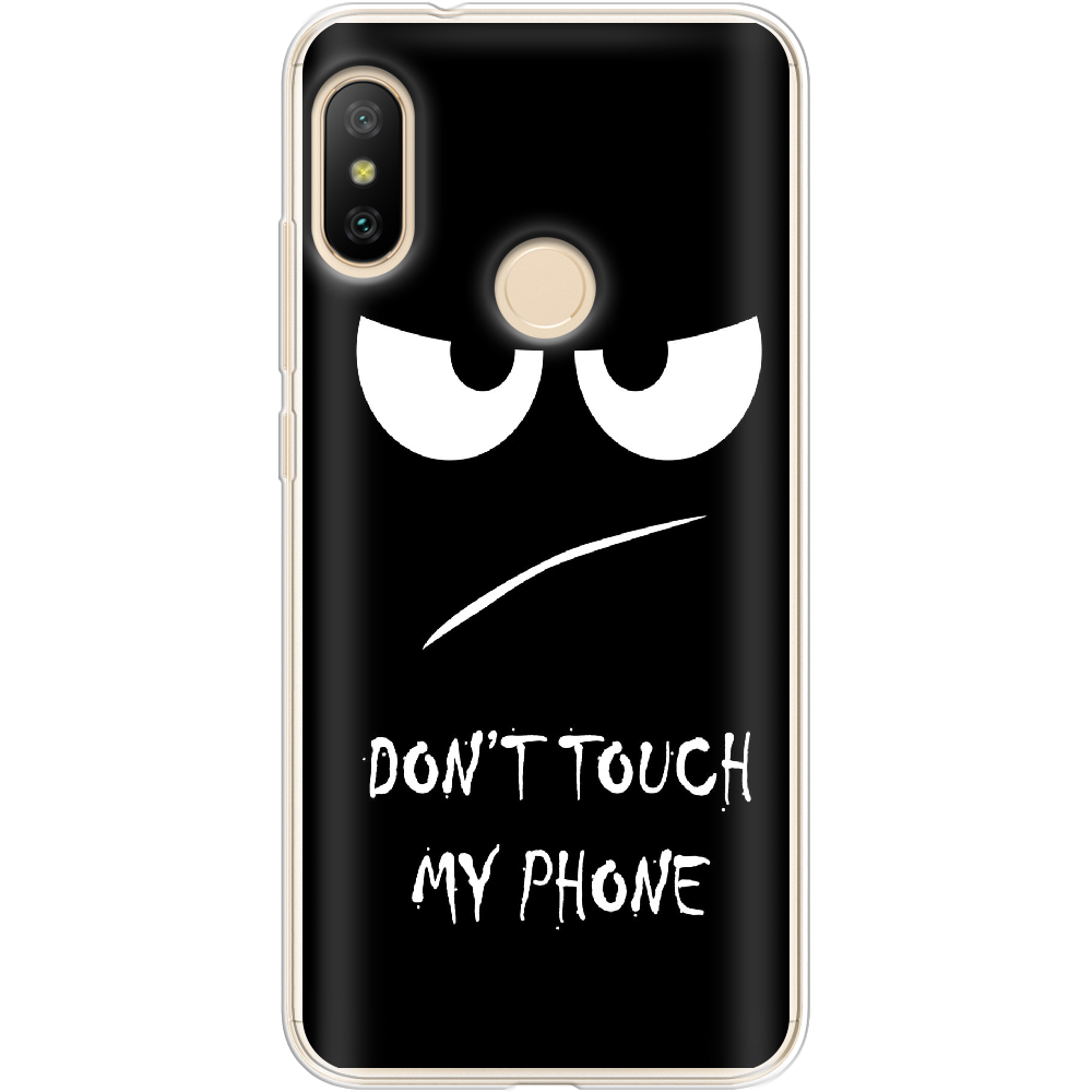 Чохол BoxFace Xiaomi Mi A2 Lite Don't Touch my Phone Прозорий силікон (34892-up535-34892)