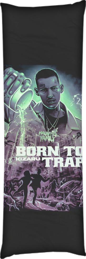 Подушка дакимакура Kizaru Born To Trap 40x100 см (13549584)