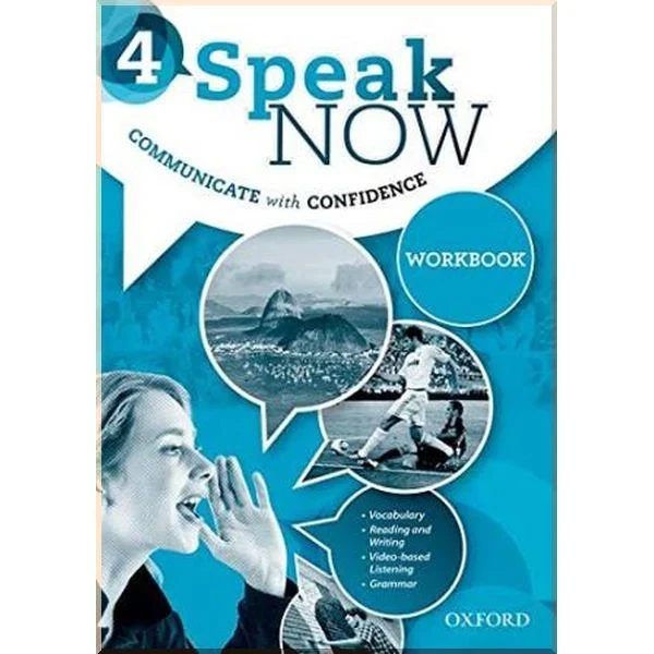 Рабочая тетрадь Speak Now 4 Workbook