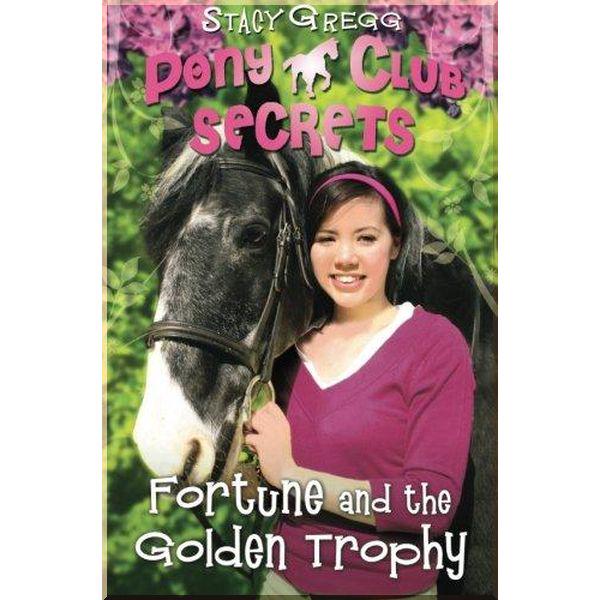 Книга HarperCollins Children’s Books "Pony Club Secrets: Fortune and the Golden Trophy Book 7" Stacy Gregg (ISBN:9780007270323)