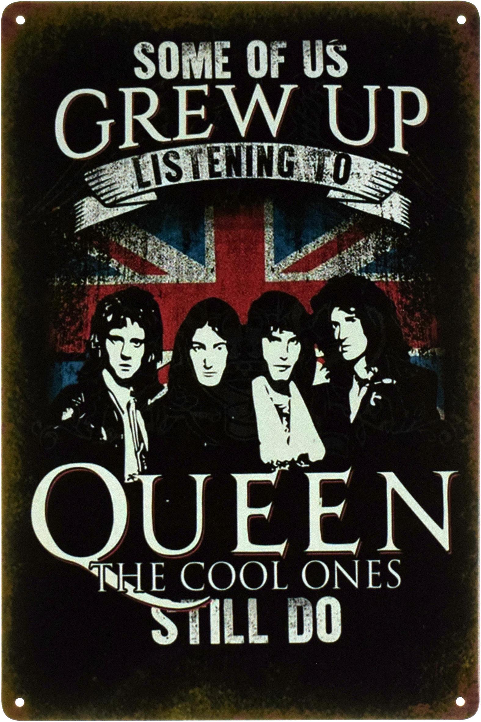 Металлическая табличка Some Of Us Grew Up Listening To Queen 20x30 см