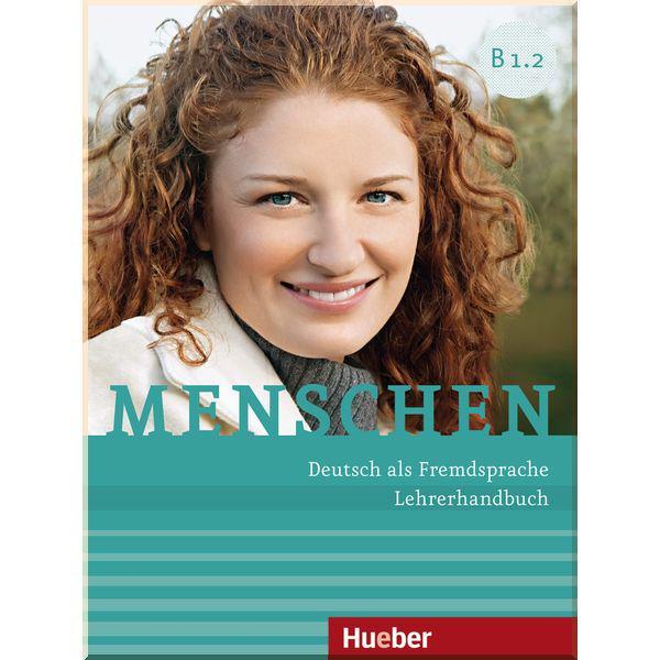 Книга для учителя Menschen B1.2 Lehrerhandbuch