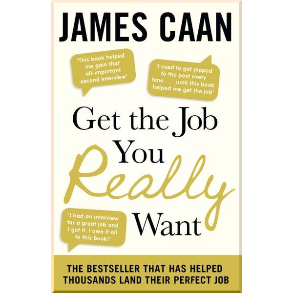 Книга James Caan "Get the Job You Really Want" (ISBN:9780241950685)