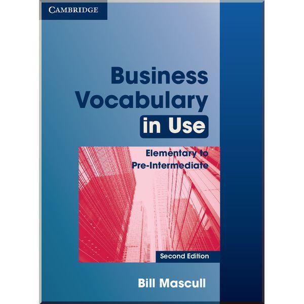 Книга Business Vocabulary in Use Second Edition Elementary to Pre-Intermediate with answers - фото 1 Книга Business Vocabulary in Use Second Edition Elementary to Pre-Intermediate with answers - фото 1