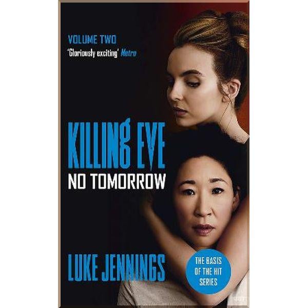 Книга Luke Jennings "Killing Eve No Tomorrow" Book 2 (ISBN:9781473676589)