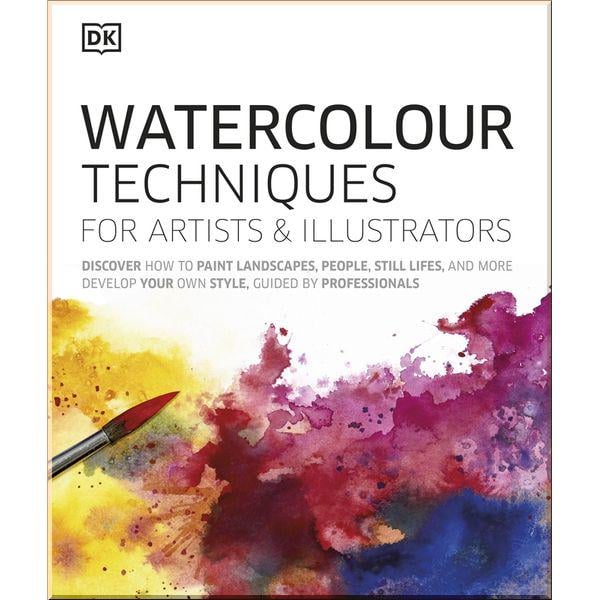 Книга Grahame Booth "DK Watercolour Techniques for Artists and Illustrators" (ISBN:9780241413319)