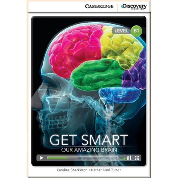 Книга Nathan Paul Turner/Caroline Shackleton "Cambridge University Press Get Smart: Our Amazing Brain with Online Access Code" (ISBN:9781107650633)