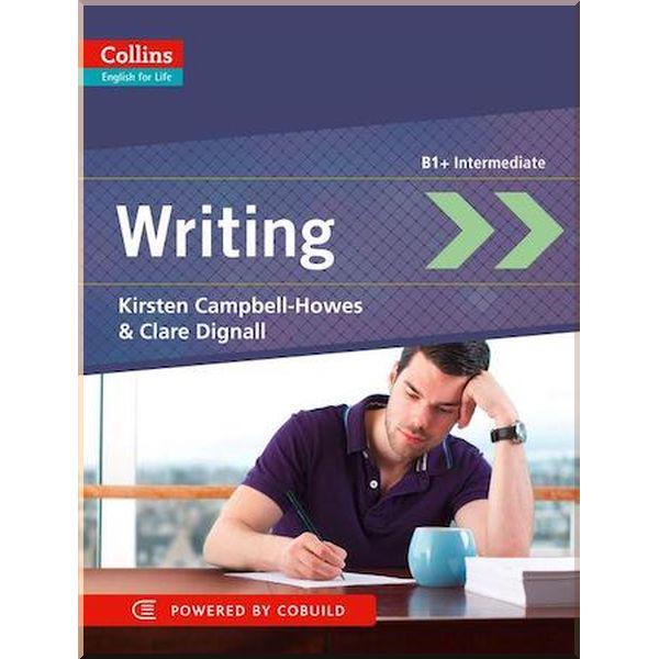 Книга Kirsten Campbell-Howes/Clare Dignall "English for Life B1+ Intermediate Writing" (ISBN:9780007460618)