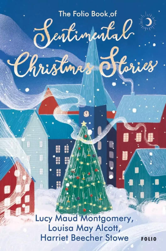 Книга Луиза Мэй Олкотт "The Folio Book of Sentimental Christmas Stories" 9789660399273 Книга Луиза Мэй Олкотт "The Folio Book of Sentimental Christmas Stories" 9789660399273