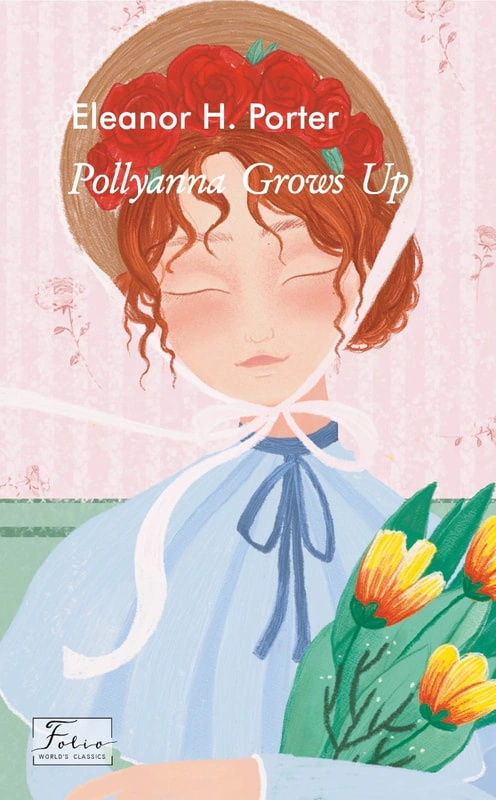Книга Элеонор Портер "Pollyanna Grows Up" 9786175510148 Книга Элеонор Портер "Pollyanna Grows Up" 9786175510148