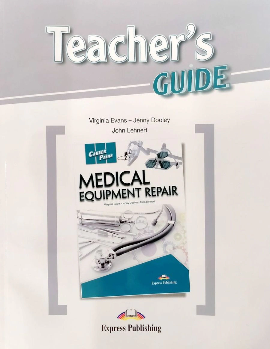 Книга Муренець О.Г. "Career Paths. Medical Equipment Repair. Teacher's Guide" 9781471552588