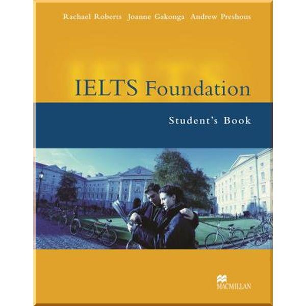 Книга Joanne Gakonga/Andrew Preshous "IELTS Foundation Student's Book" (ISBN:9781405013925)