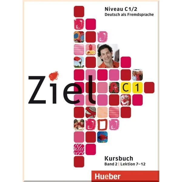 Учебник и рабочая тетрадь Ziel C1/2 Paket Kursbuch und Arbeitsbuch mit Lerner-CD-ROM Lektion 7-12