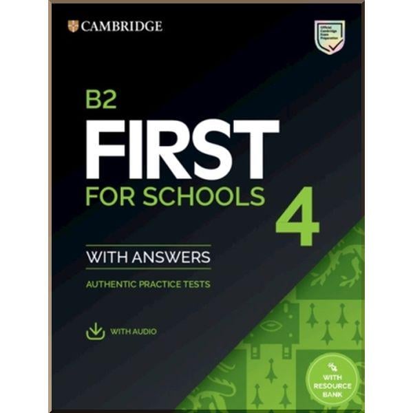 Книга Cambridge University Press "B2 First for Schools 4: Authentic Practice Tests with answers and Audio" (ISBN:9781108780100)