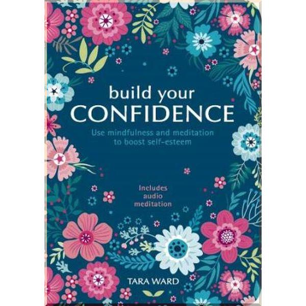 Книга Tara Ward "Build Your Confidence" (ISBN:9781838577599) - фото 1 Книга Tara Ward "Build Your Confidence" (ISBN:9781838577599) - фото 1