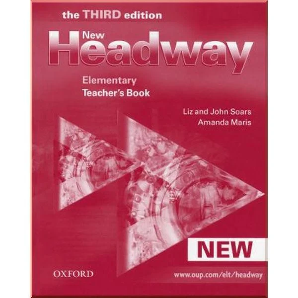 Книга для учителя New Headway Third Edition Elementary Teacher's Book