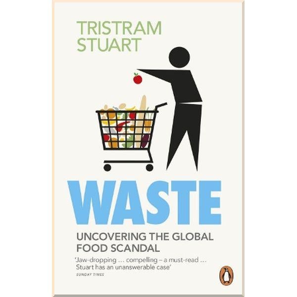 Книга Tristram Stuart "Waste: Uncovering the Global Food Scandal" (ISBN:9780141036342) - фото 1 Книга Tristram Stuart "Waste: Uncovering the Global Food Scandal" (ISBN:9780141036342) - фото 1