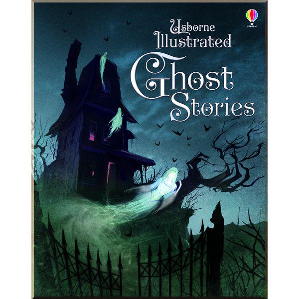 Книга Usborne "Illustrated Ghost Stories" various author (ISBN:9781409596707)