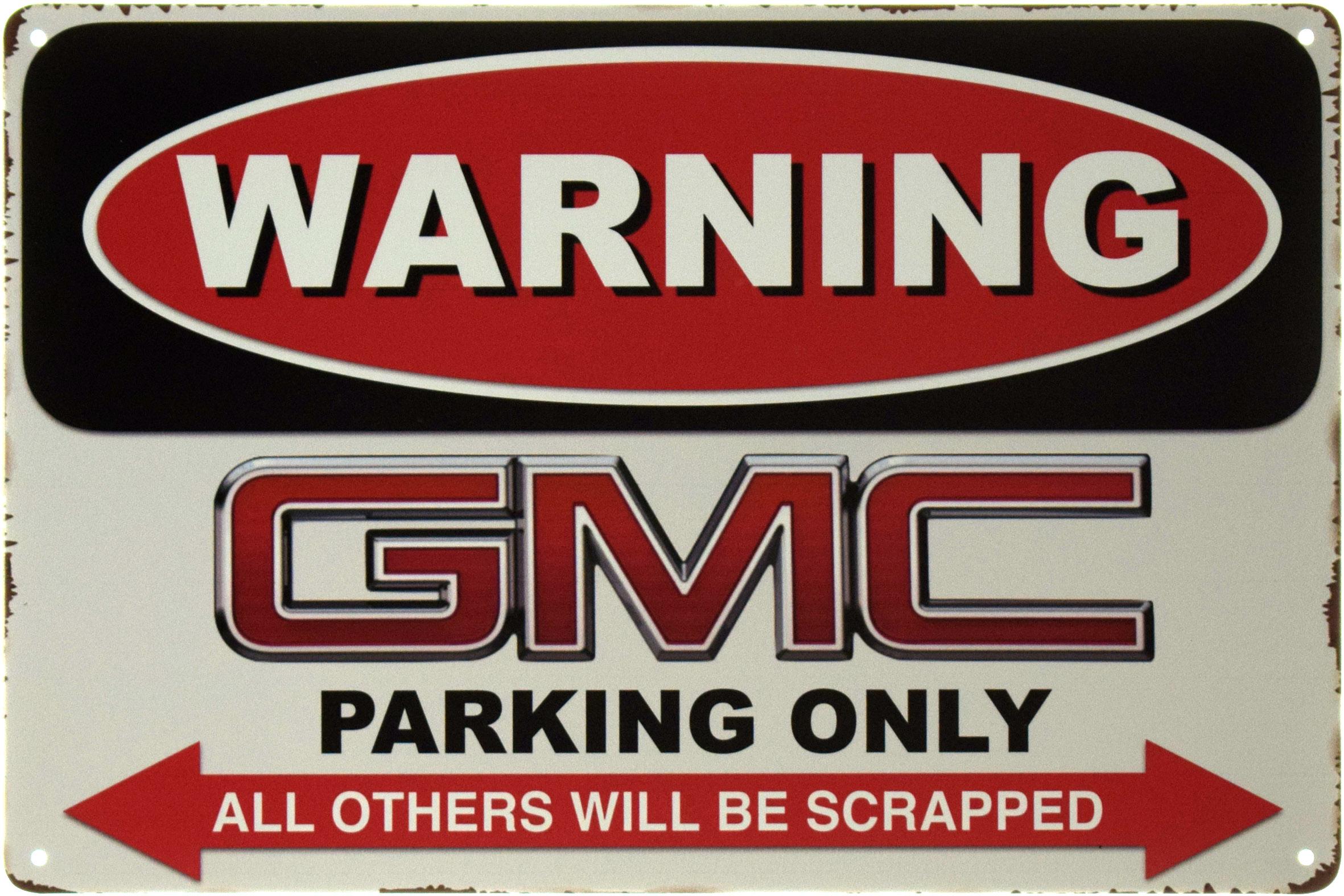 Табличка металлическая Внимание Парковка Только Для GMC/Warning GMC Parking Only 20x30 см