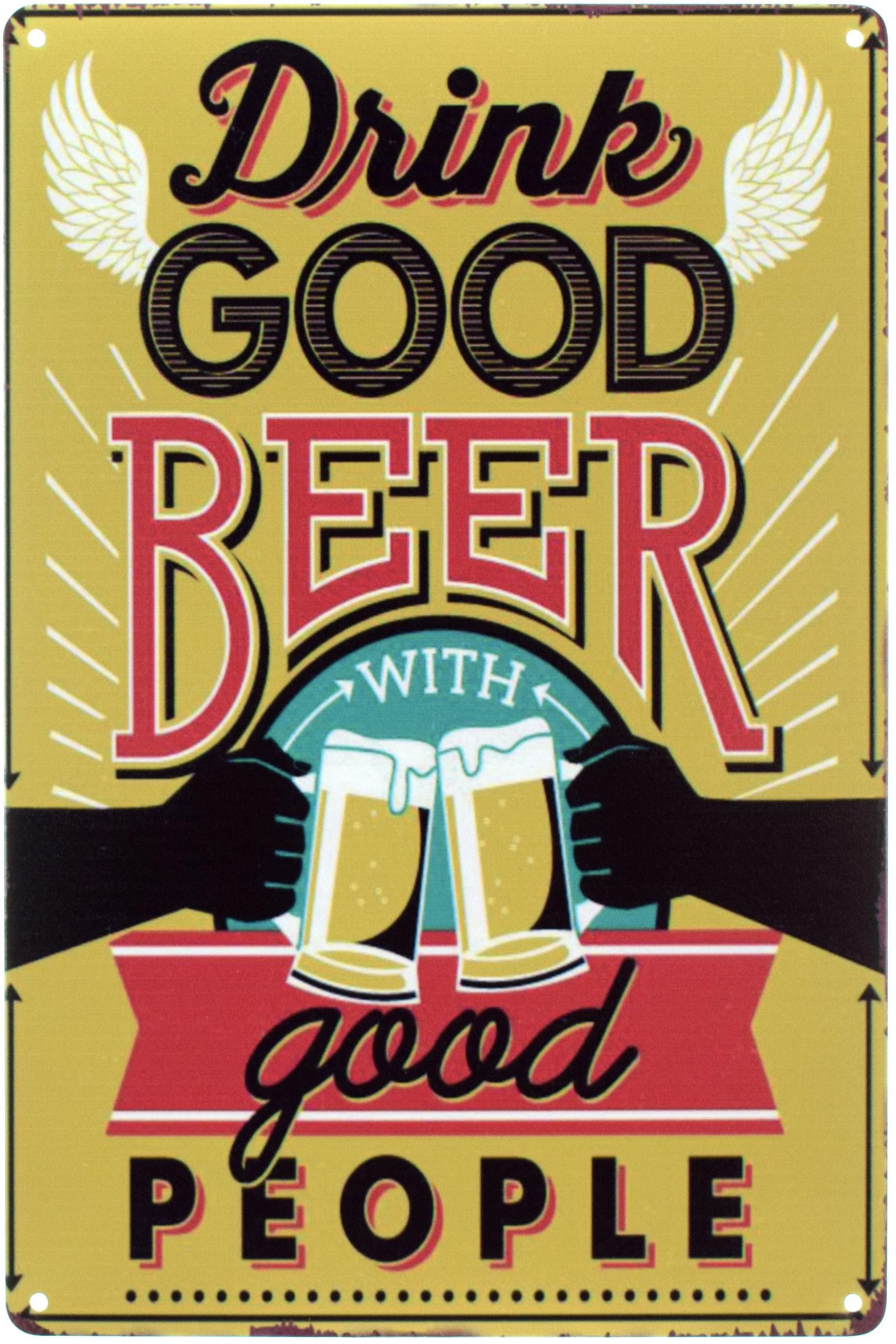 Табличка металлическая Пей Хорошее Пиво С Хорошими Людьми/Drink Good Beer With Good People 20x30 см
