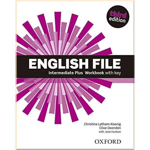 Рабочая тетрадь English File Third Edition Intermediate Plus Workbook with key