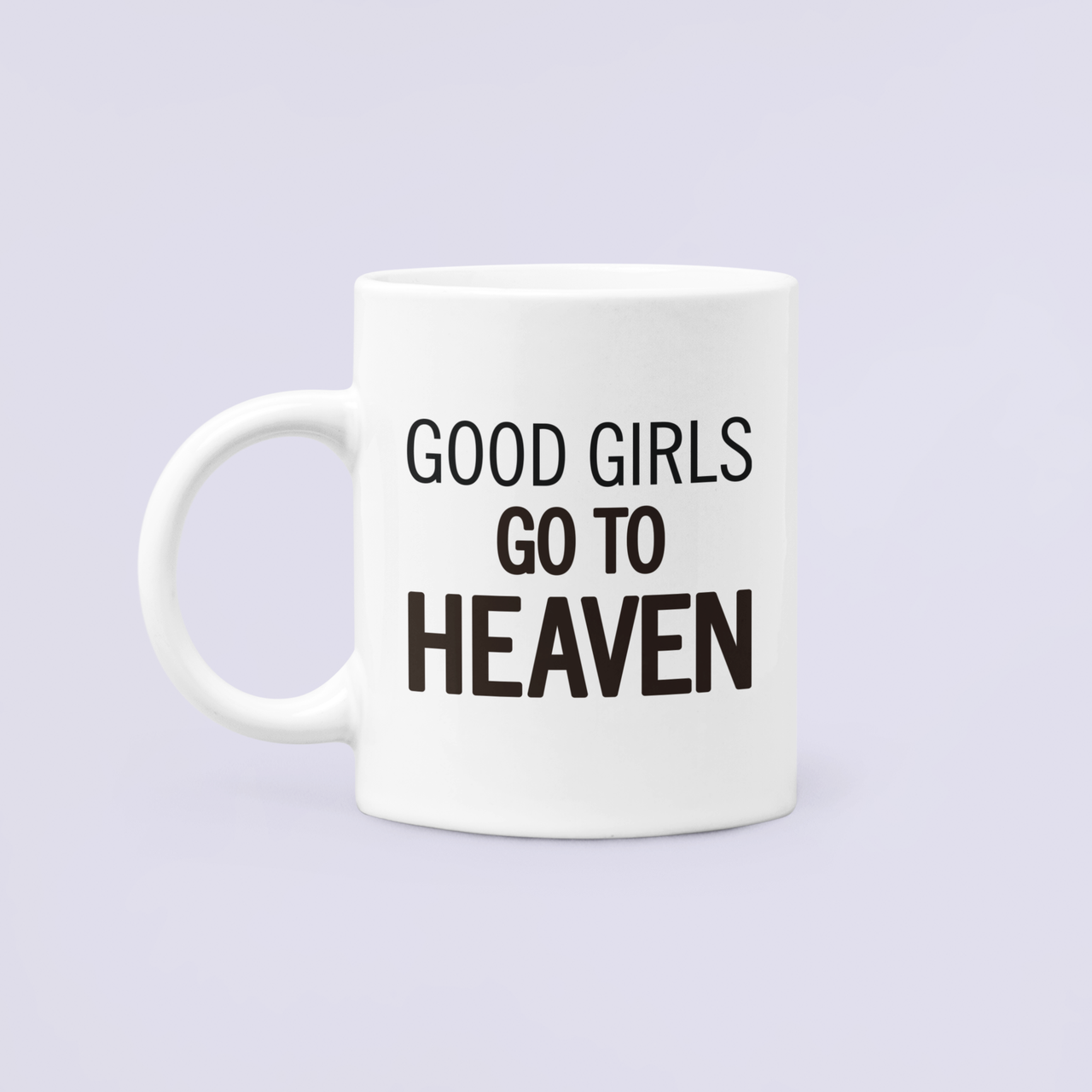 Чашка керамическая с принтом "Good Girls go to heaven" 330 мл Белый