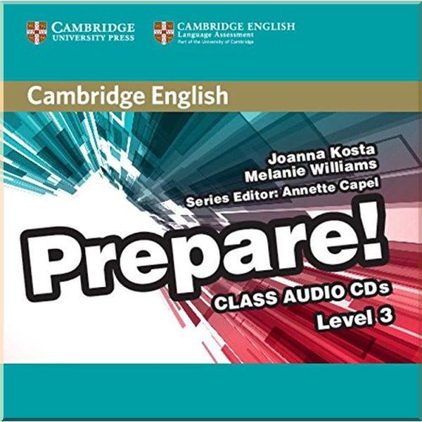 Книга Joanna Kosta/Annette Capel "Cambridge English Prepare! 3 Class Audio CDs" (ISBN:9780521180573)