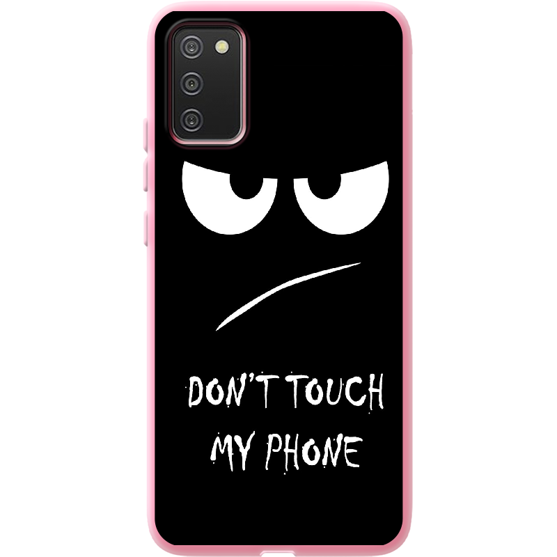 Чехол BoxFace Samsung A025 Galaxy A02S Don't Touch my Phone Розовый силикон (41511-up535-41676)