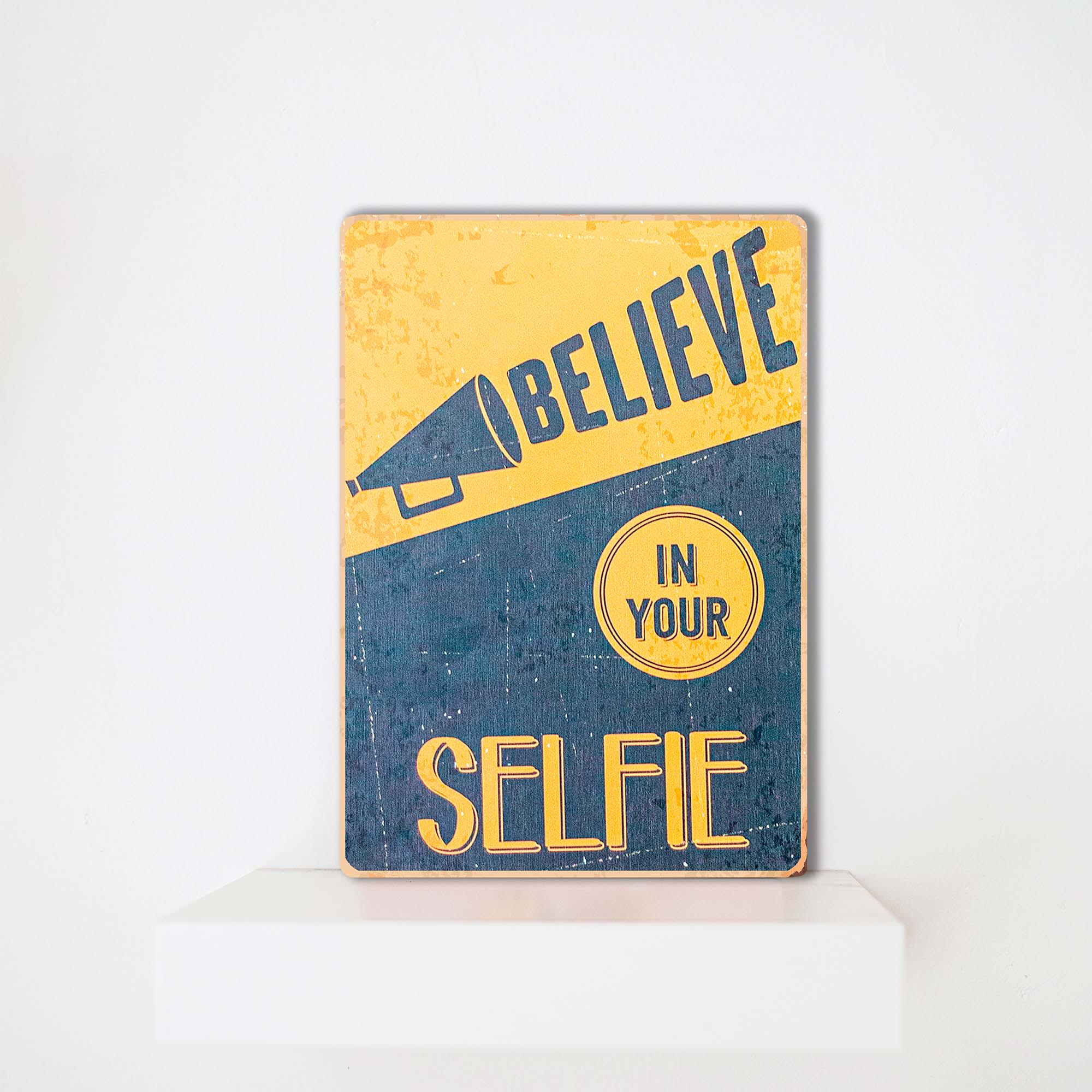 Постер деревянный Bramble "Believe In Your Selfie" (PSTRSBRMBL17)