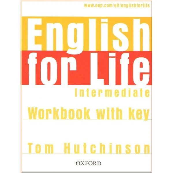 Рабочая тетрадь English for Life Intermediate Workbook with key