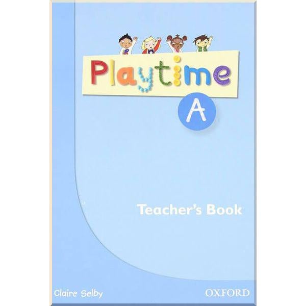 Книга Claire Selby "Playtime A Teacher's Book" (ISBN:9780194046602)