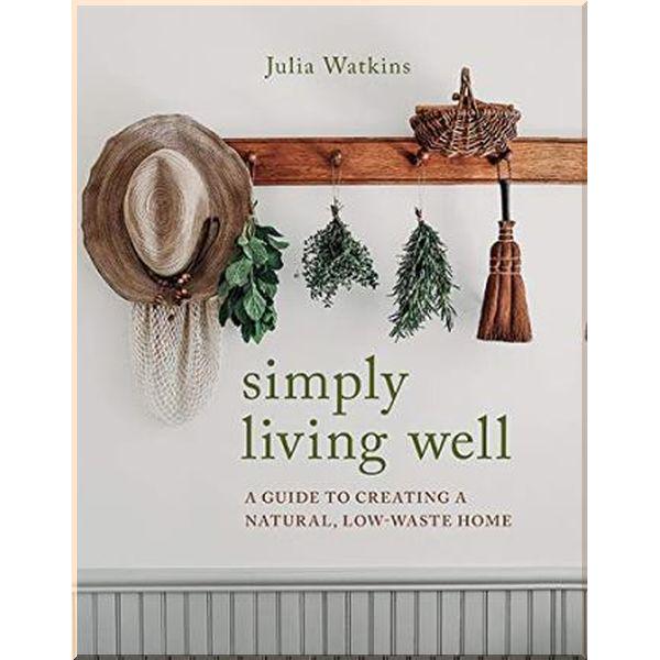 Книга Julia Watkins "Simply Living Well" (ISBN:9781743796054)